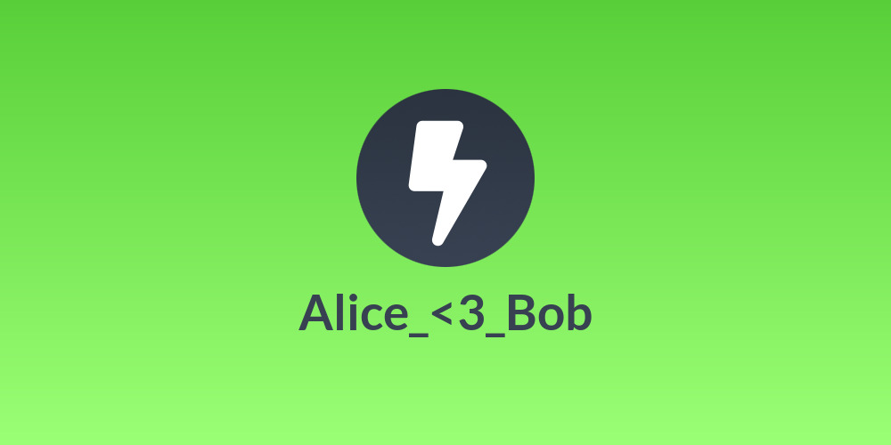 Alice_<3_Bob