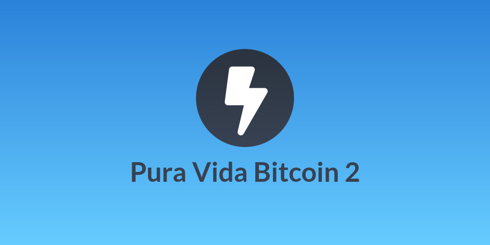 Pura Vida Bitcoin 2