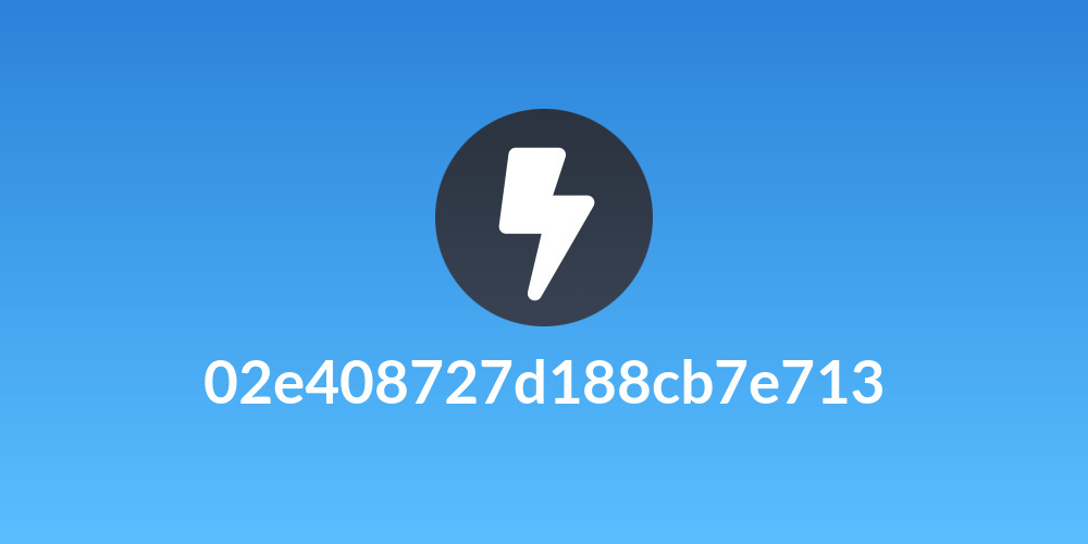 02e408727d188cb7e713