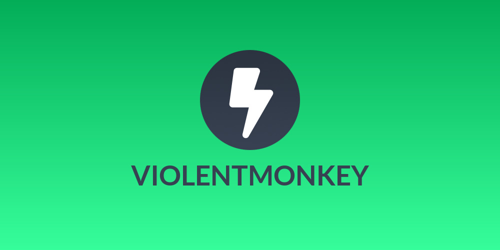 VIOLENTMONKEY