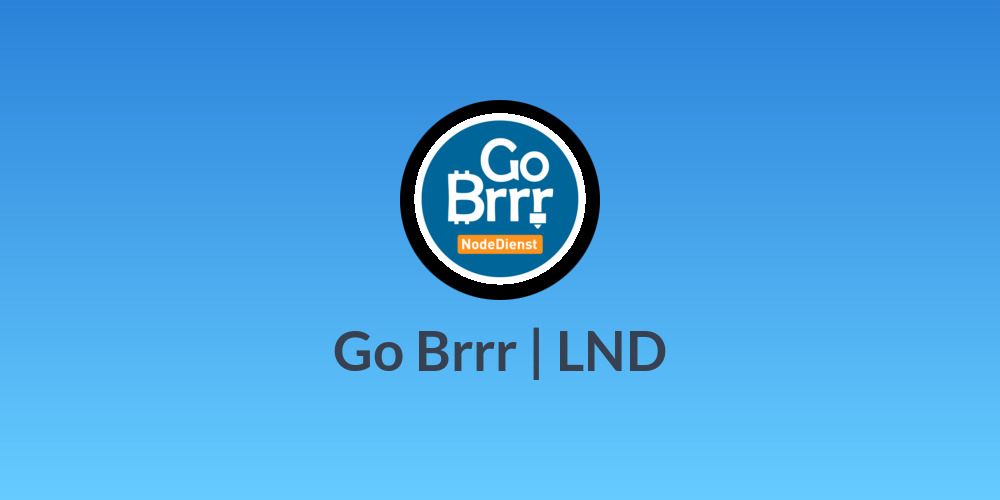 Go Brrr | LND