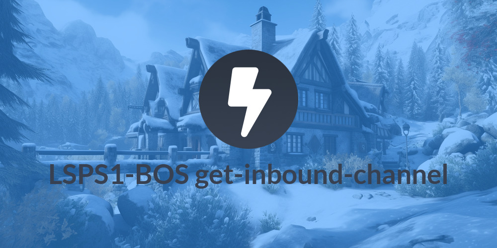 LSPS1-BOS get-inbound-channel