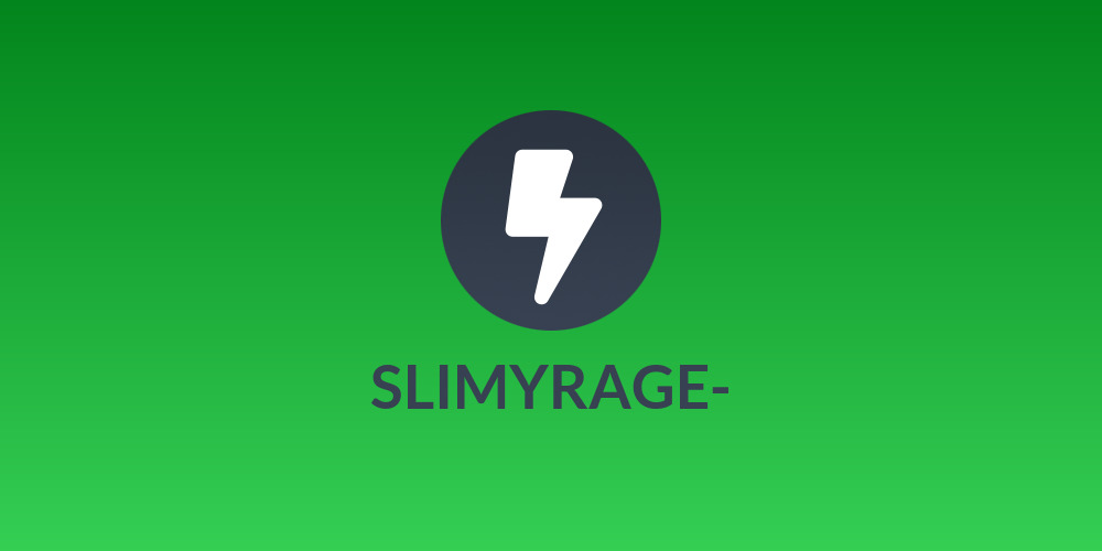 SLIMYRAGE-