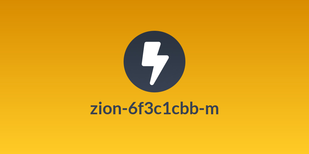 zion-6f3c1cbb-m