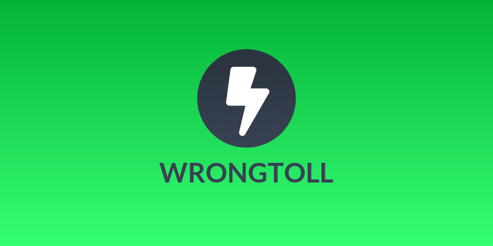 WRONGTOLL