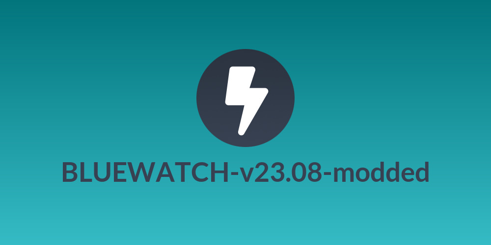 BLUEWATCH-v23.08-modded