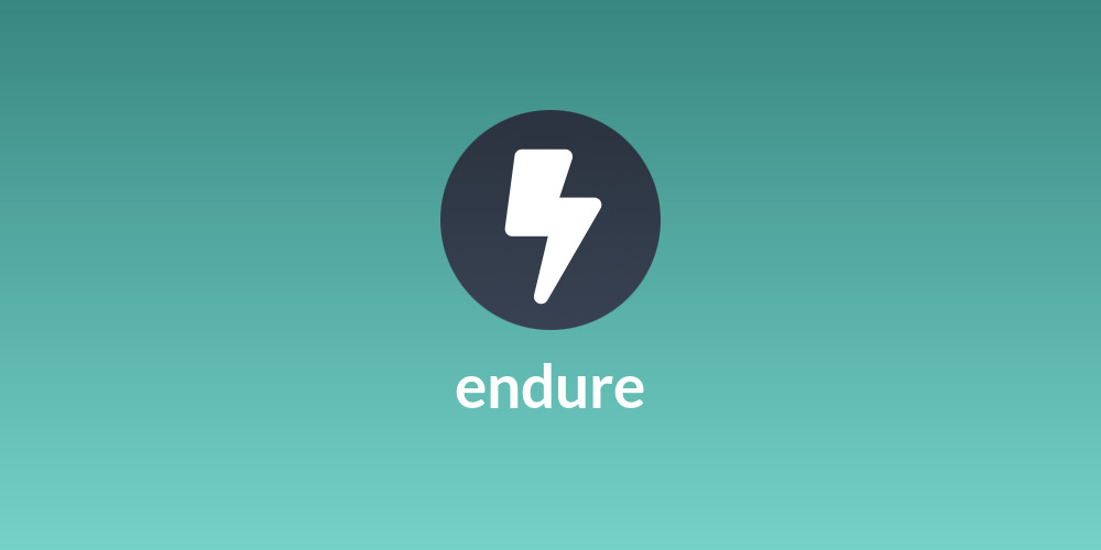 endure