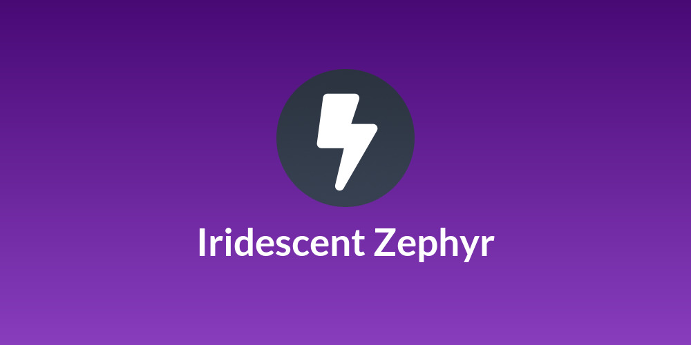 Iridescent Zephyr