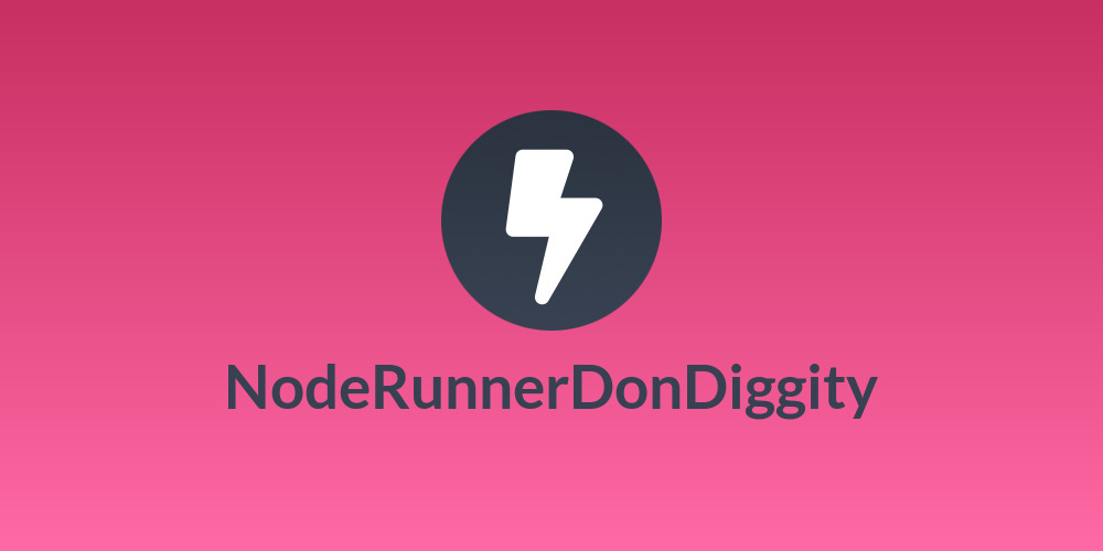 NodeRunnerDonDiggity