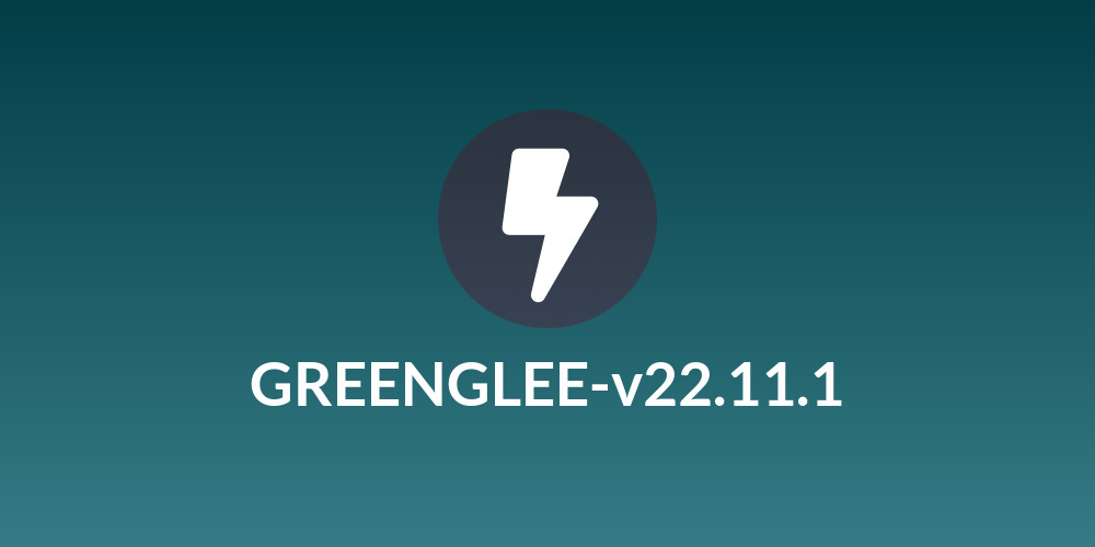 GREENGLEE-v22.11.1