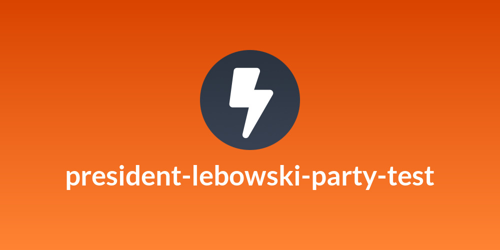 president-lebowski-party-test