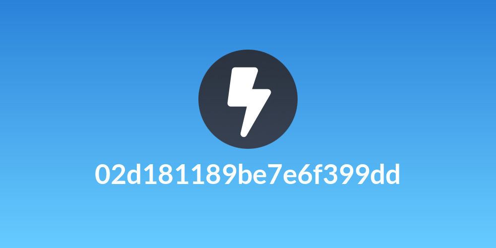 02d181189be7e6f399dd