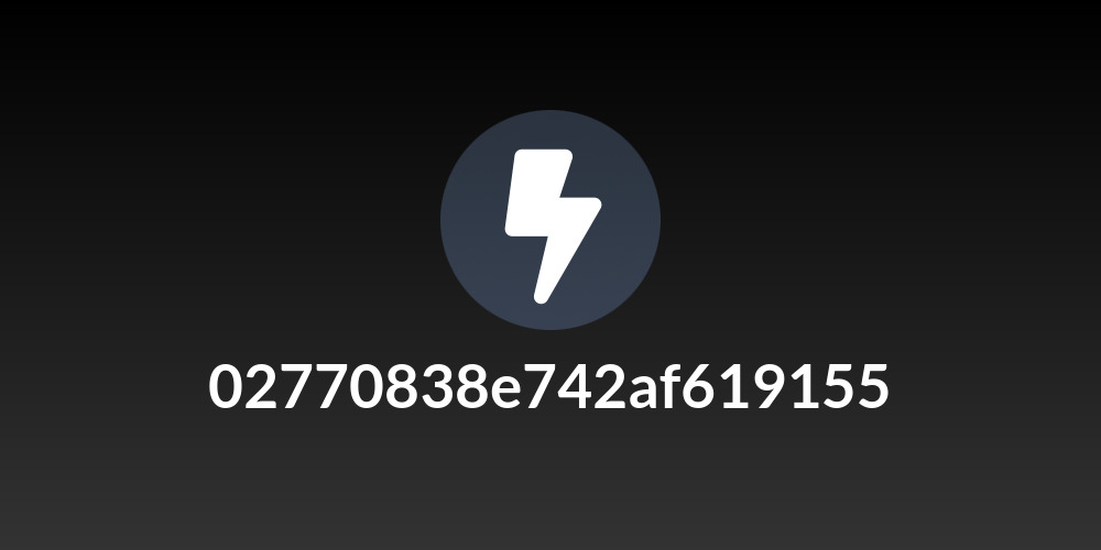 02770838e742af619155