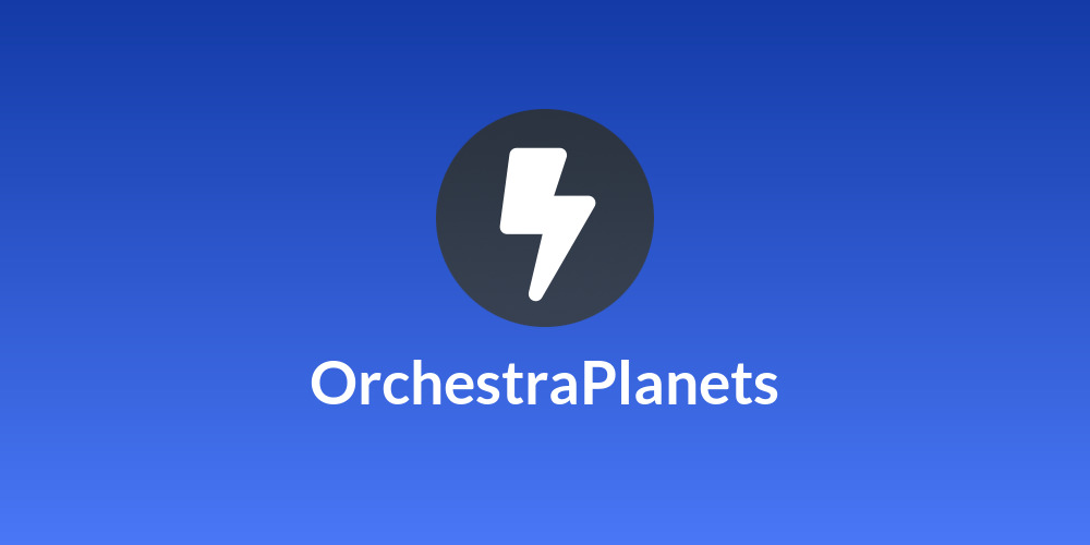 OrchestraPlanets