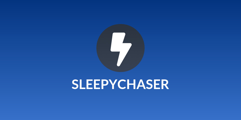 SLEEPYCHASER