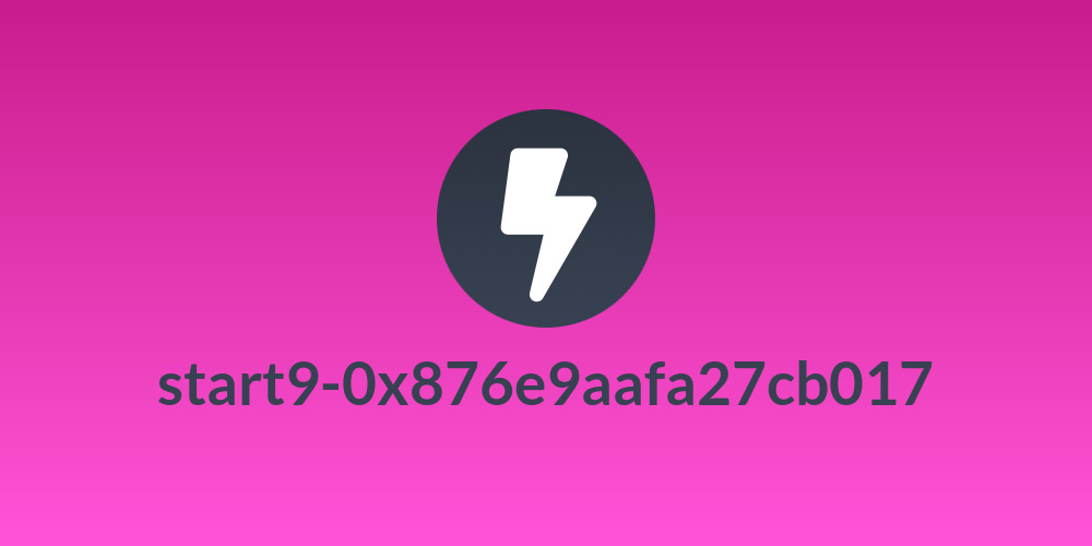 start9-0x876e9aafa27cb017