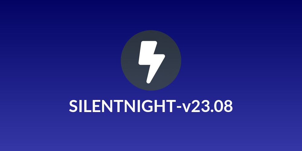 SILENTNIGHT-v23.08