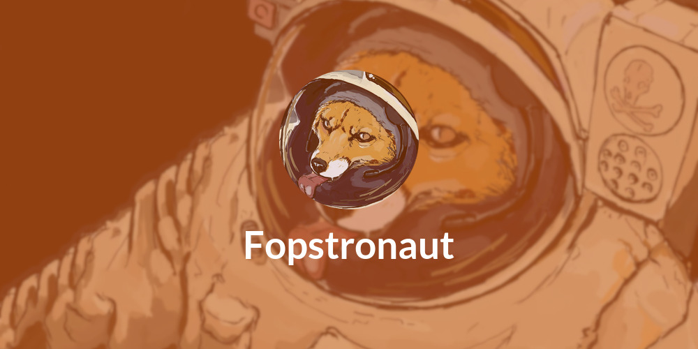 Fopstronaut