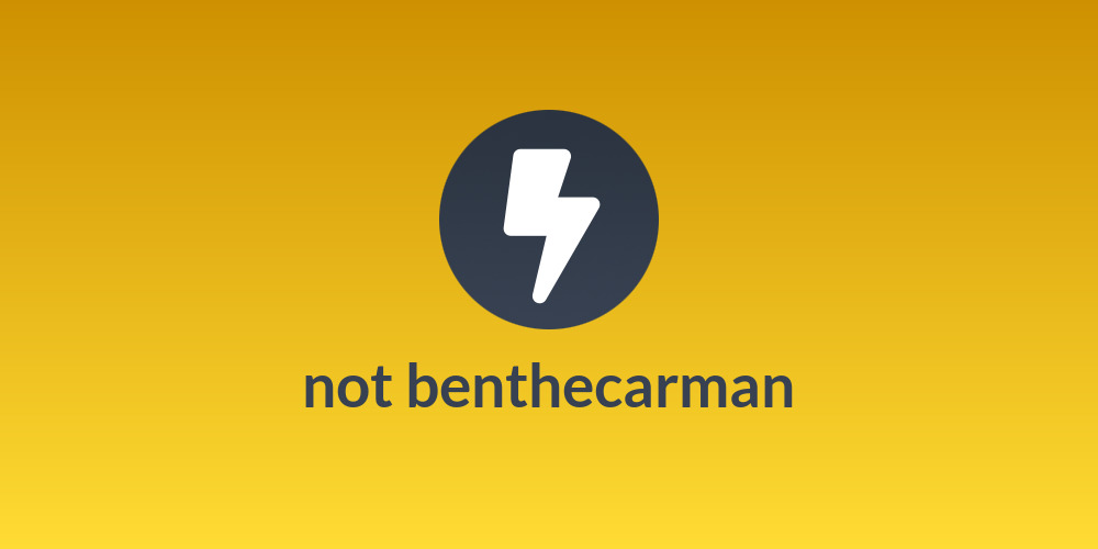 not benthecarman