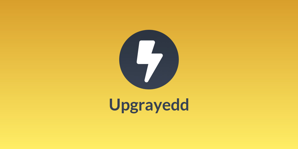Upgrayedd