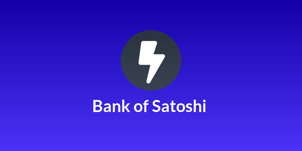 Bank of Satoshi 🏦