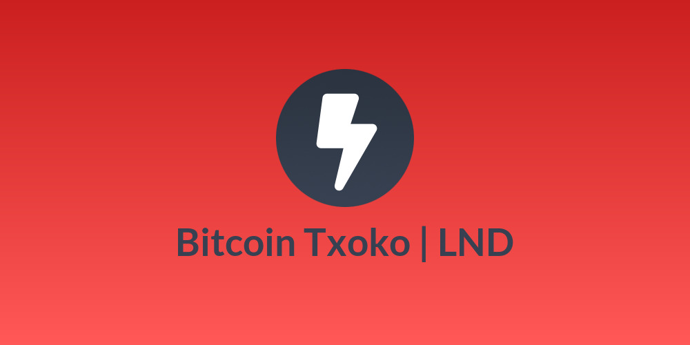 Bitcoin Txoko | LND
