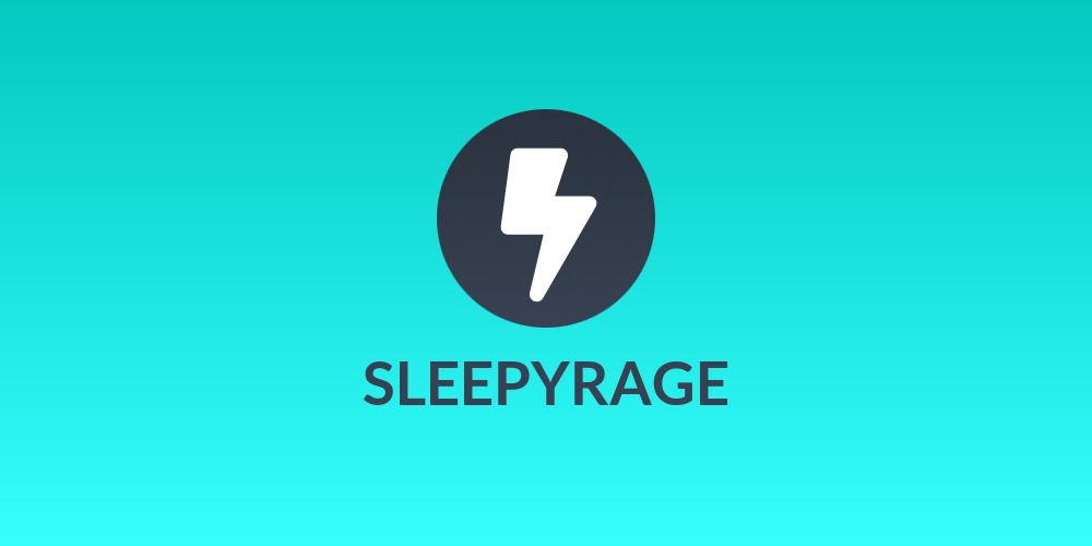 SLEEPYRAGE