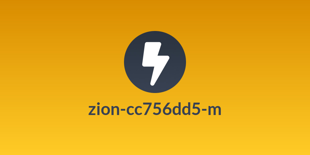 zion-cc756dd5-m