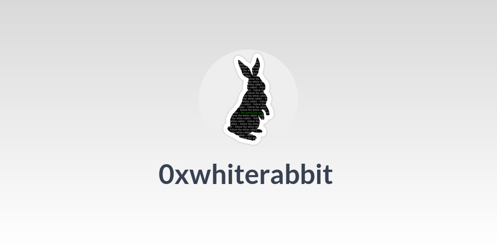 0xwhiterabbit 🐇
