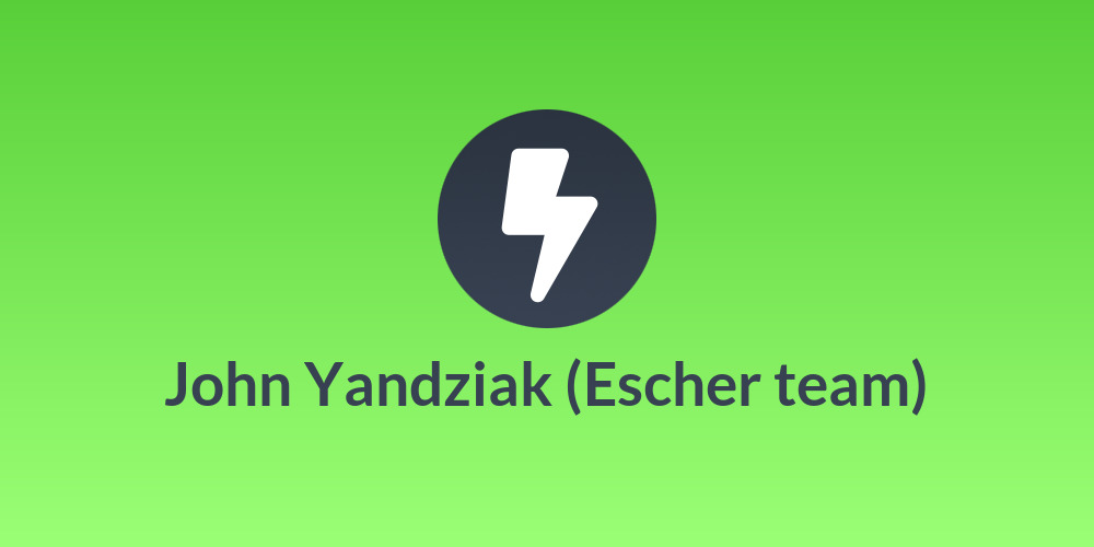 John Yandziak (Escher team)