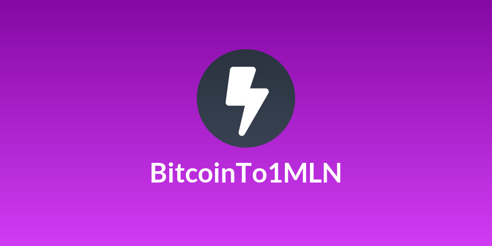 BitcoinTo1MLN