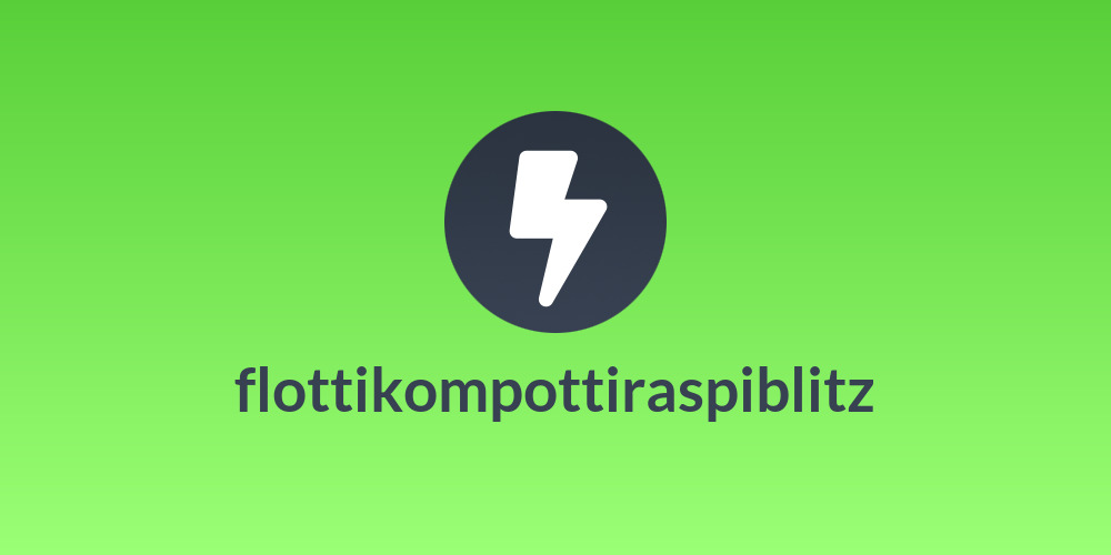 flottikompottiraspiblitz