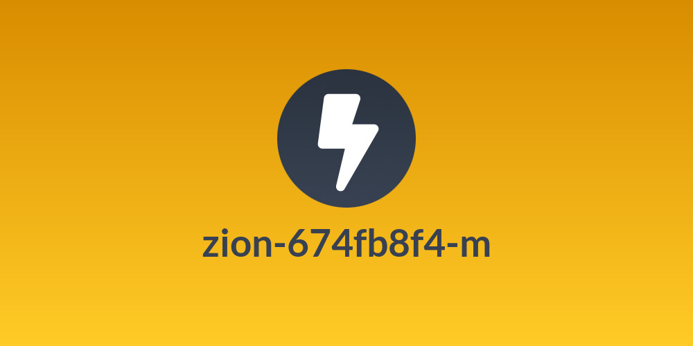 zion-674fb8f4-m