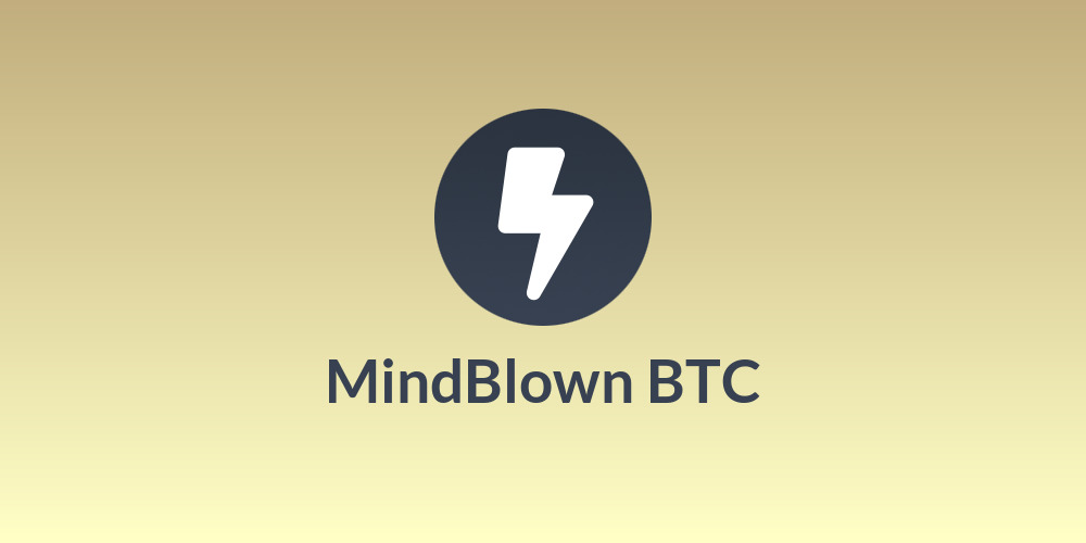 MindBlown BTC
