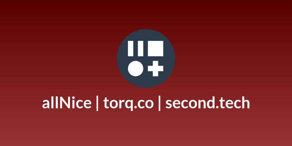 allNice | torq.co | second.tech