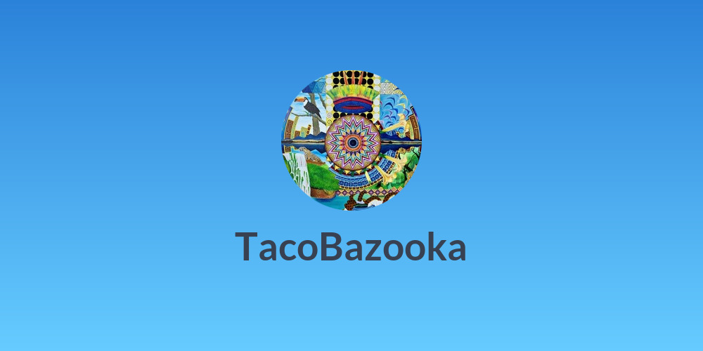 TacoBazooka