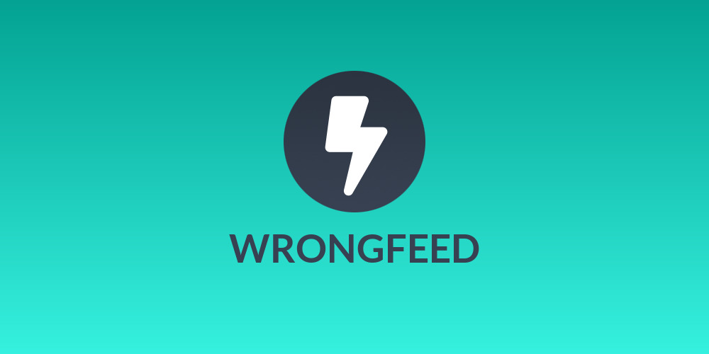 WRONGFEED