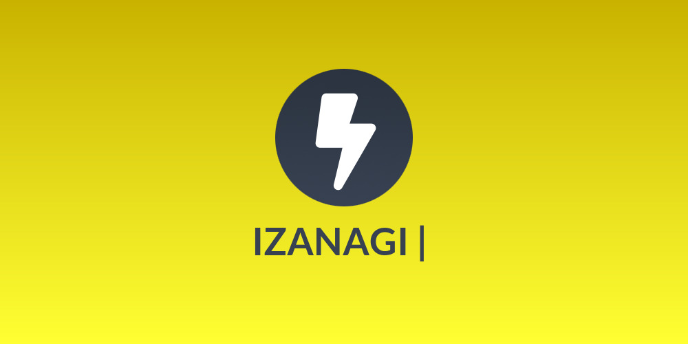 IZANAGI | 〽️