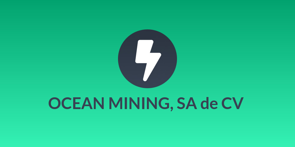 🌊 OCEAN MINING, SA de CV 🌊