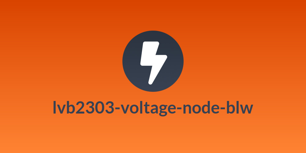 lvb2303-voltage-node-blw