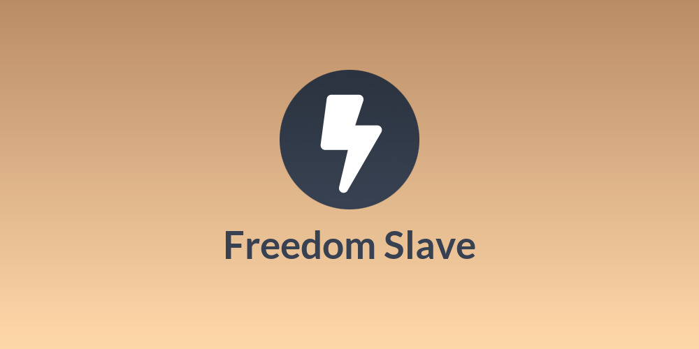 Freedom Slave