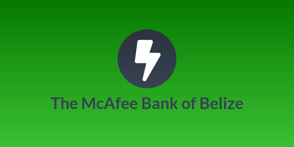 The McAfee Bank of Belize