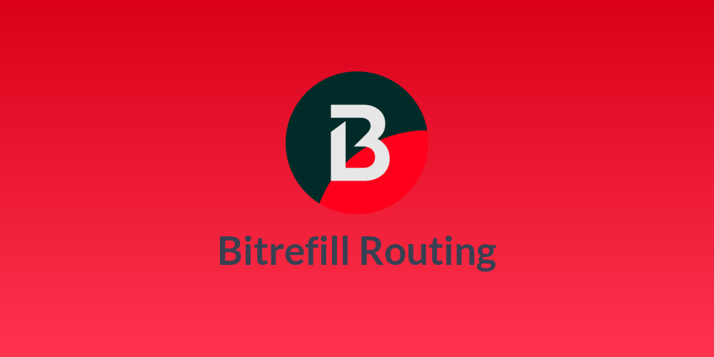 Bitrefill Routing