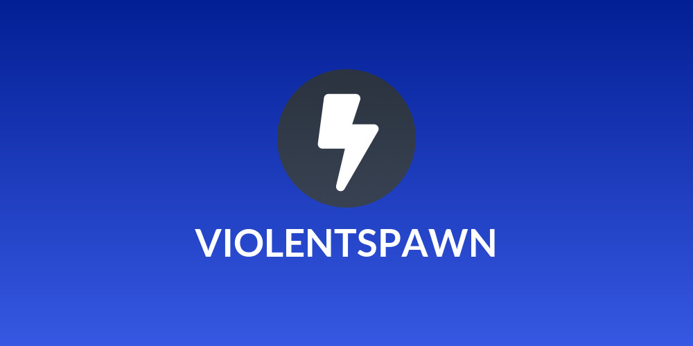 VIOLENTSPAWN