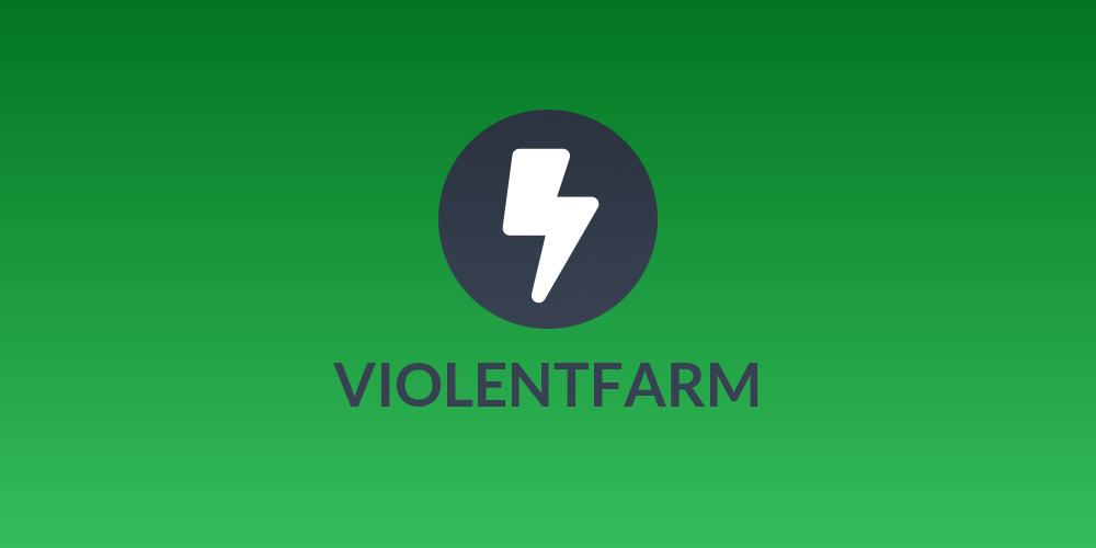 VIOLENTFARM