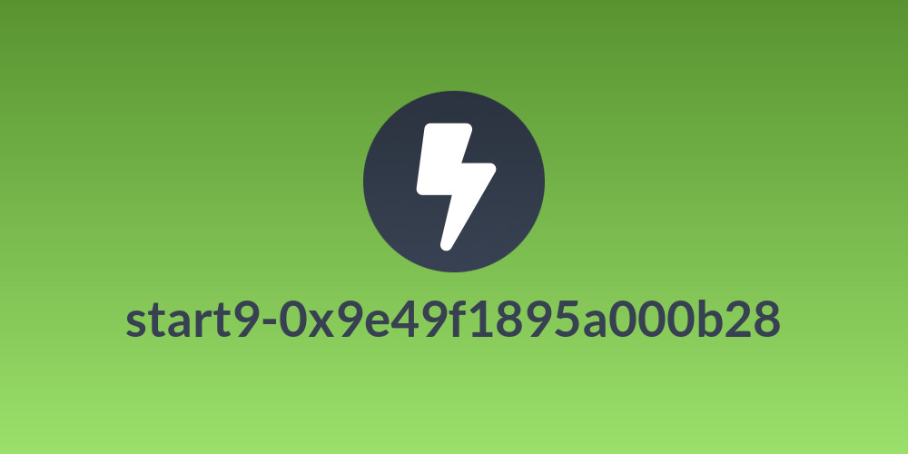 start9-0x9e49f1895a000b28