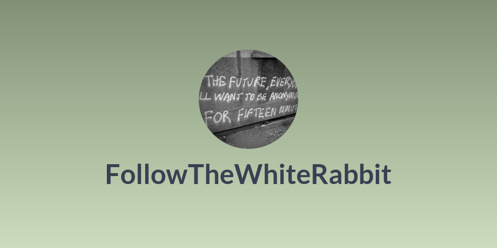 FollowTheWhiteRabbit