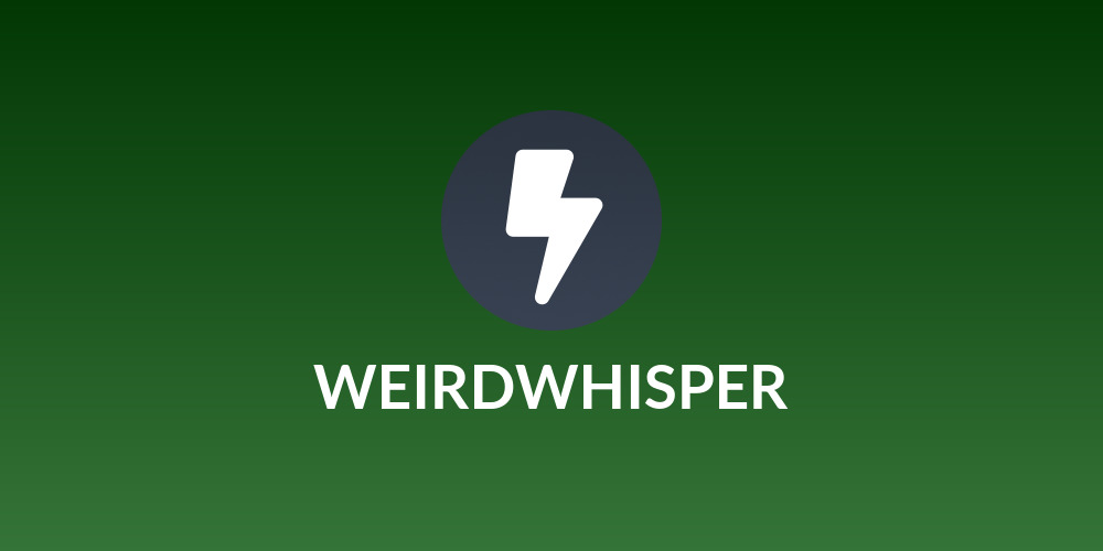 WEIRDWHISPER