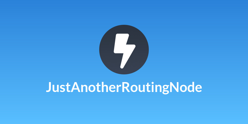 JustAnotherRoutingNode