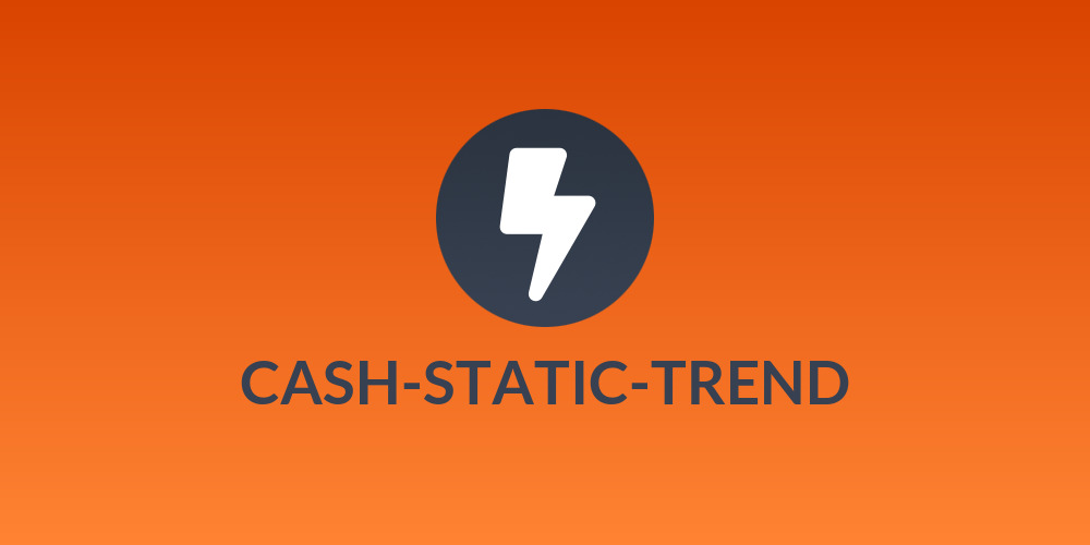 CASH-STATIC-TREND